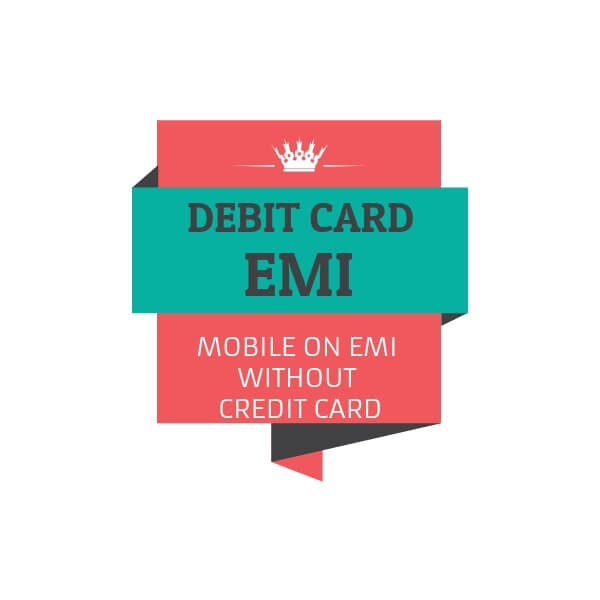 Mobile on EMI without Credit Card