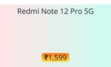 Redmi Note 12 Pro 5G battery replacement cost in service center [₹1,599]